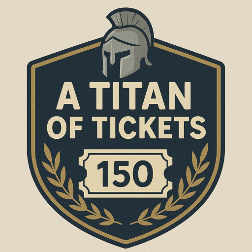 A Titan of Tickets